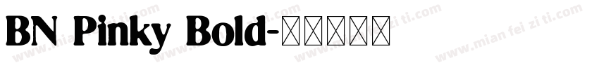BN Pinky Bold字体转换